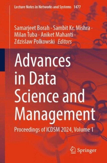 Zdzislaw Polkowski, Aniket Mahanti, Milan Tuba, Sambit Kr. Mishra, Samarjeet Borah - Advances in Data Science and Management, E-bok