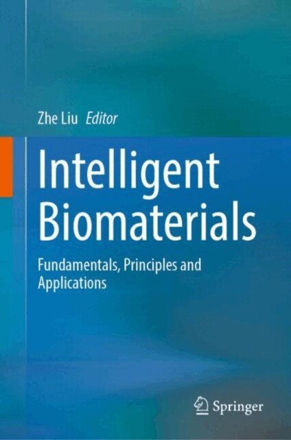 Zhe Liu - Intelligent Biomaterials, E-bok