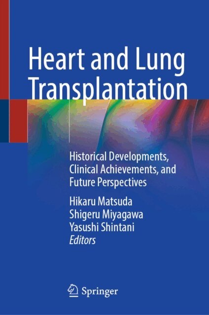 Yasushi Shintani, Shigeru Miyagawa, Hikaru Matsuda - Heart and Lung Transplantation, E-bok