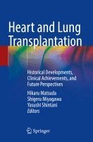 Hikaru Matsuda, Shigeru Miyagawa, Yasushi Shintani - Heart and Lung Transplantation, Häftad