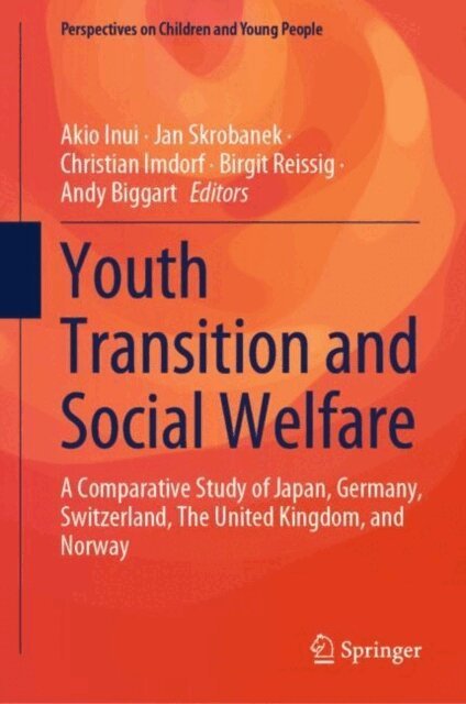 Andy Biggart, Birgit Reissig, Christian Imdorf, Jan Skrobanek, Akio Inui - Youth Transition and Social Welfare, E-bok
