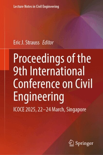 Eric J. Strauss - Proceedings of the 9th International Conference on Civil Engineering, E-bok