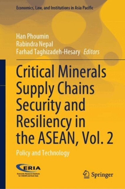 Farhad Taghizadeh-Hesary, Rabindra Nepal, Phoumin Han - Critical Minerals Supply Chains Security and Resiliency in the ASEAN, Vol. 2, E-bok