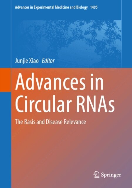 Junjie Xiao - Advances in Circular RNAs, E-bok