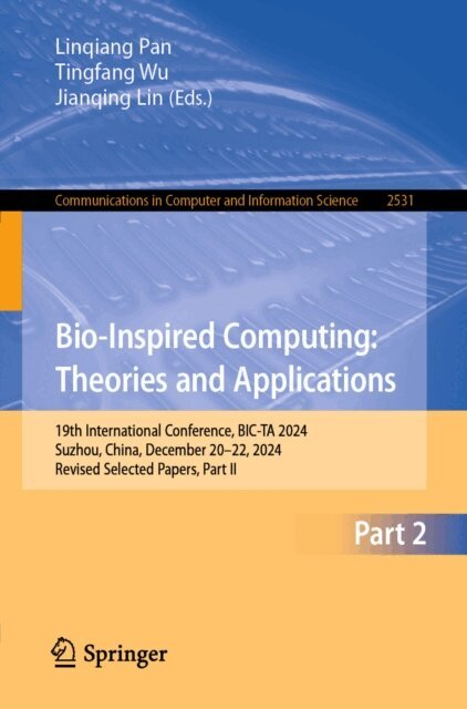Jianqing Lin, Tingfang Wu, Linqiang Pan - Bio-Inspired Computing: Theories and Applications, E-bok