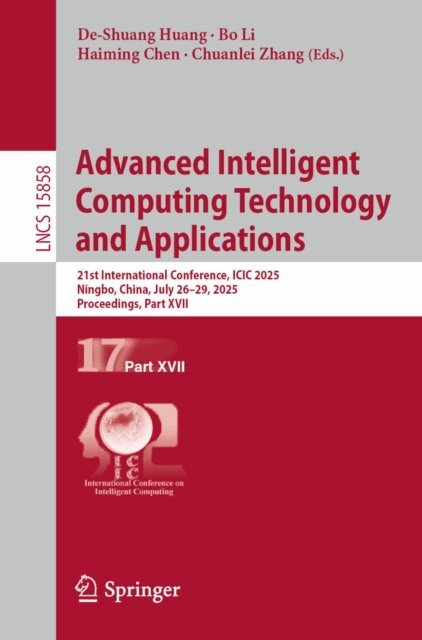 Chuanlei Zhang, Haiming Chen, Bo Li, De-Shuang Huang - Advanced Intelligent Computing Technology and Applications, E-bok