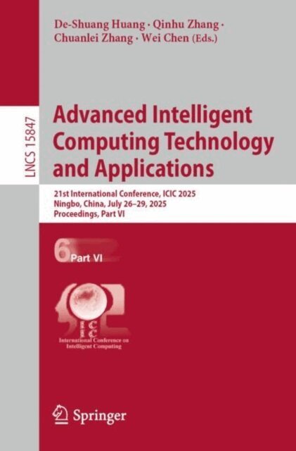 Wei Chen, Chuanlei Zhang, Qinhu Zhang, De-Shuang Huang - Advanced Intelligent Computing Technology and Applications, E-bok