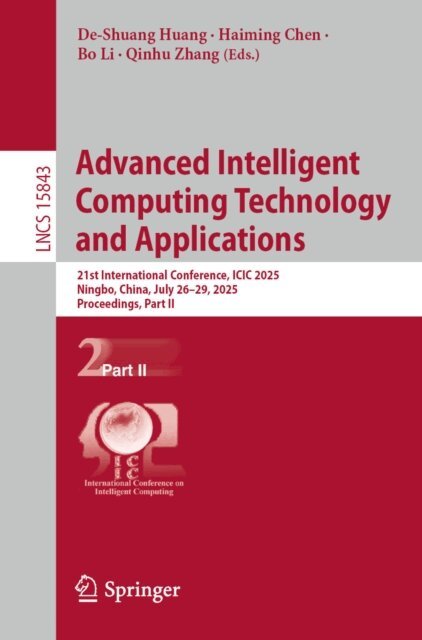 Qinhu Zhang, Bo Li, Haiming Chen, De-Shuang Huang - Advanced Intelligent Computing Technology and Applications, E-bok