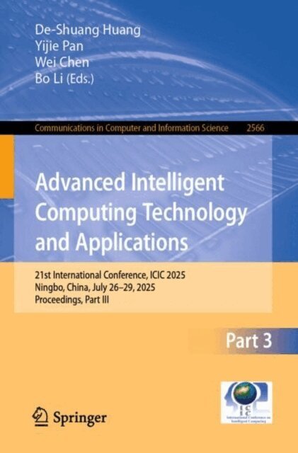 Bo Li, Wei Chen, Yijie Pan, De-Shuang Huang - Advanced Intelligent Computing Technology and Applications, E-bok