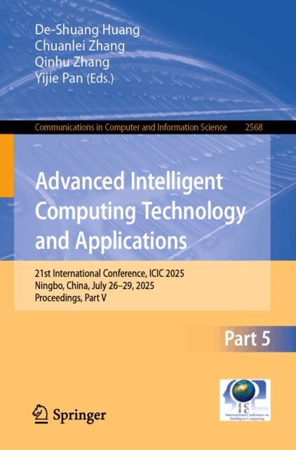 Yijie Pan, Qinhu Zhang, Chuanlei Zhang, De-Shuang Huang - Advanced Intelligent Computing Technology and Applications, E-bok