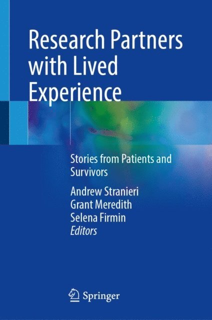 Selena Firmin, Grant Meredith, Andrew Stranieri - Research Partners with Lived Experience, E-bok