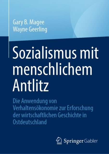 Wayne Geerling, Gary B. Magee - Sozialismus mit menschlichem Antlitz, E-bok