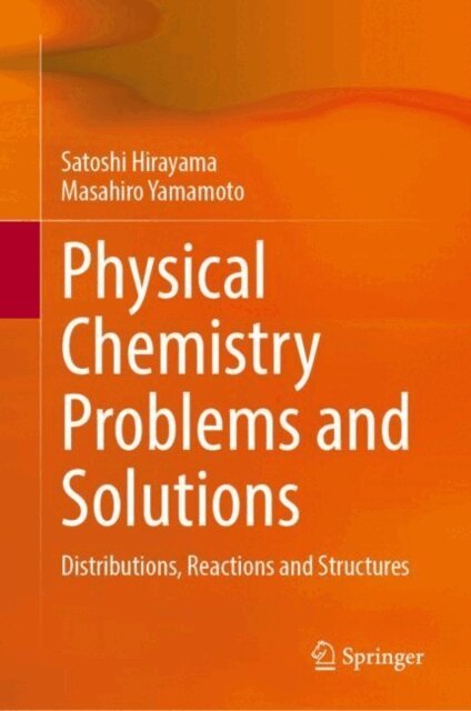 Masahiro Yamamoto, Satoshi Hirayama - Physical Chemistry Problems and Solutions, E-bok