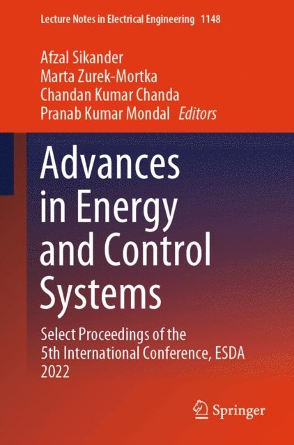 Pranab Kumar Mondal, Chandan Kumar Chanda, Marta Zurek-Mortka, Afzal Sikander - Advances in Energy and Control Systems, E-bok