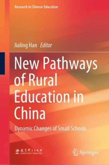 Jialing Han - New Pathways of Rural Education in China, E-bok