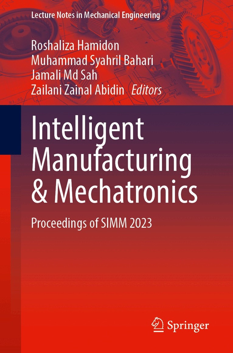 Roshaliza Hamidon, Muhammad Syahril Bahari, Jamali Md Sah, Zailani Zainal Abidin - Intelligent Manufacturing and Mechatronics, Inbunden. Tillgänglighet: Lägg i varukorg