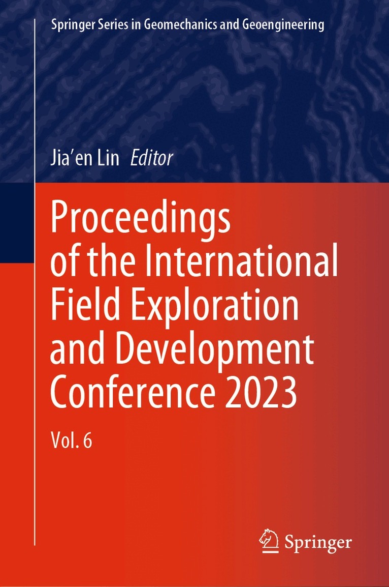 Jia'en Lin - Proceedings of the International Field Exploration and Development Conference 2023, Övrigt
