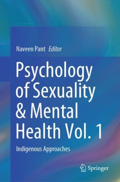 Naveen Pant - Psychology of Sexuality & Mental Health Vol. 1, E-bok
