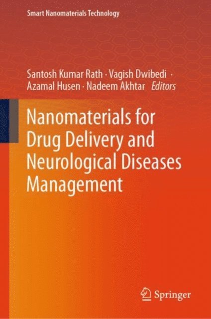 Nadeem Akhtar, Azamal Husen, Vagish Dwibedi, Santosh Kumar Rath - Nanomaterials for Drug Delivery and Neurological Diseases Management, E-bok