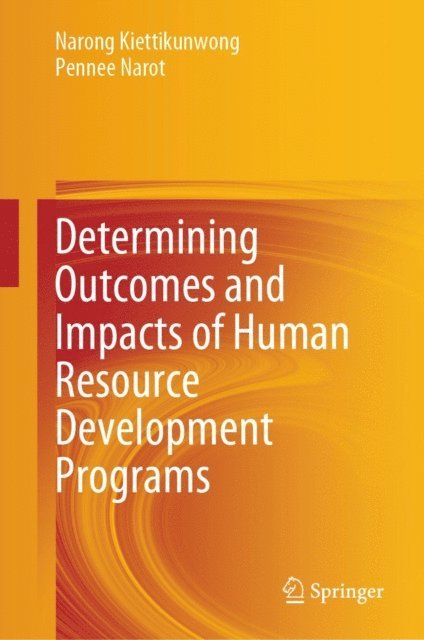 Pennee Narot, Narong Kiettikunwong - Determining Outcomes and Impacts of Human Resource Development Programs, E-bok