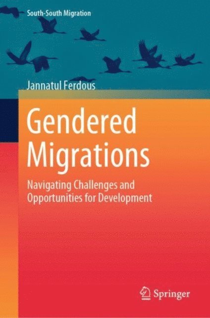 Jannatul Ferdous - Gendered Migrations, E-bok