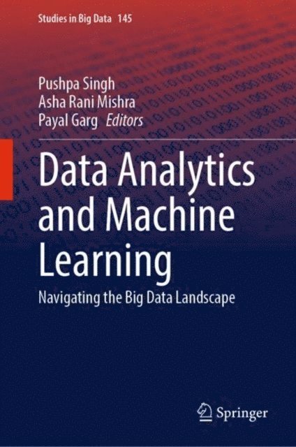 Payal Garg, Asha Rani Mishra, Pushpa Singh - Data Analytics and Machine Learning, E-bok