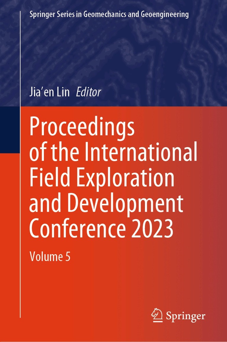 Jia'en Lin - Proceedings of the International Field Exploration and Development Conference 2023, Övrigt