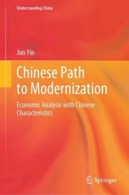 Jun Yin - Chinese Path to Modernization, E-bok