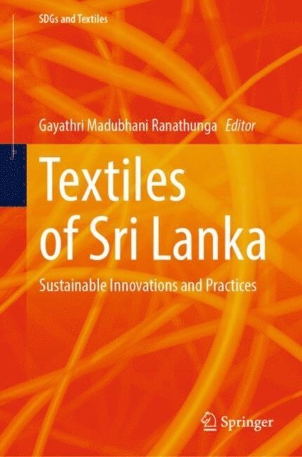 Gayathri Madubhani Ranathunga - Textiles of Sri Lanka, E-bok