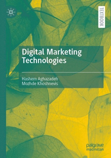 Mozhde Khoshnevis, Hashem Aghazadeh - Digital Marketing Technologies, E-bok