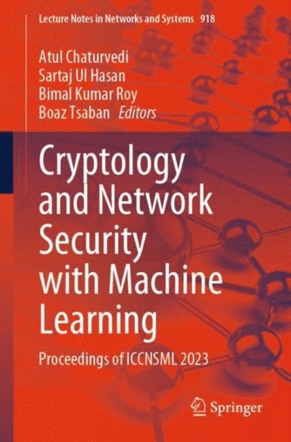 Boaz Tsaban, Bimal Kumar Roy, Sartaj Ul Hasan, Atul Chaturvedi - Cryptology and Network Security with Machine Learning, E-bok