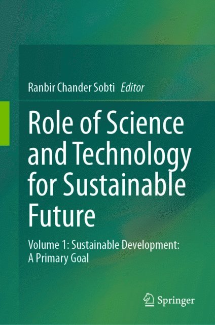 Ranbir Chander Sobti - Role of Science and Technology for Sustainable Future, E-bok