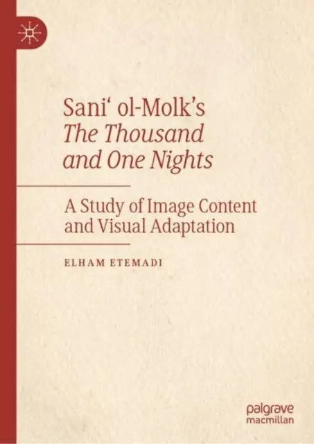 Elham Etemadi - Sani' ol-Molk's The Thousand and One Nights, E-bok. Tillgänglighet: Lägg i varukorg