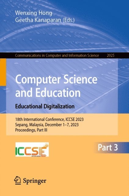Geetha Kanaparan, Wenxing Hong - Computer Science and Education. Educational Digitalization, E-bok