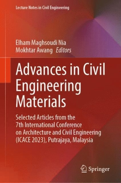 Mokhtar Awang, Elham Maghsoudi Nia - Advances in Civil Engineering Materials, E-bok