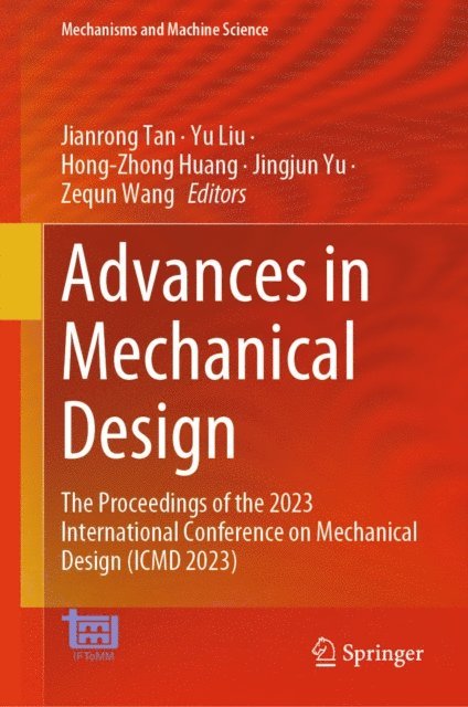 Zequn Wang, Jingjun Yu, Hong-Zhong Huang, Yu Liu, Jianrong Tan - Advances in Mechanical Design, E-bok