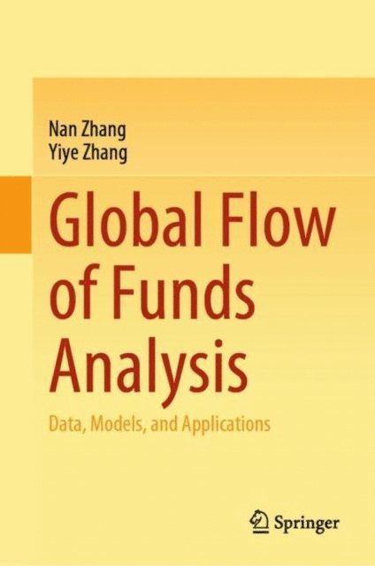 Yiye Zhang, Nan Zhang - Global Flow of Funds Analysis, E-bok