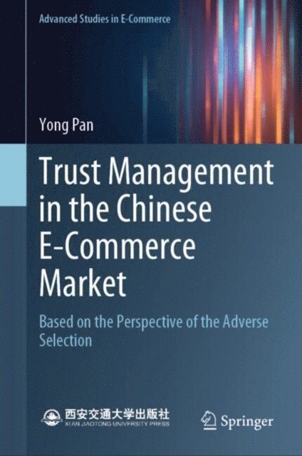 Yong Pan - Trust Management in the Chinese E-Commerce Market, E-bok