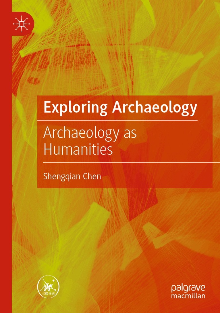 Shengqian Chen - Exploring Archaeology, Häftad