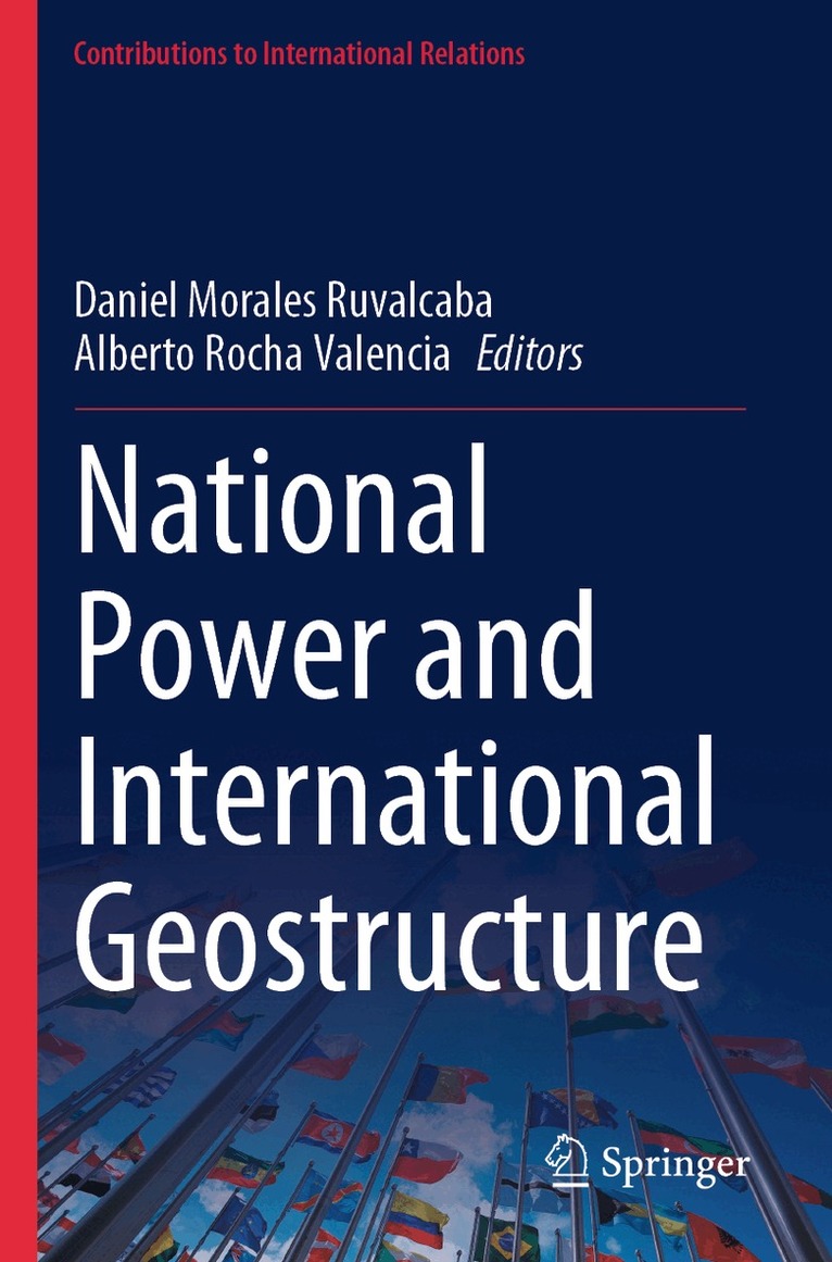 Daniel Morales Ruvalcaba, Alberto Rocha Valencia - National Power and International Geostructure, Häftad