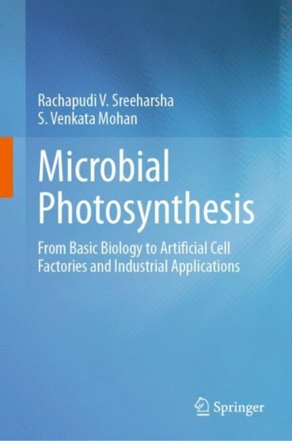 S. Venkata Mohan, Rachapudi V. Sreeharsha - Microbial Photosynthesis, E-bok