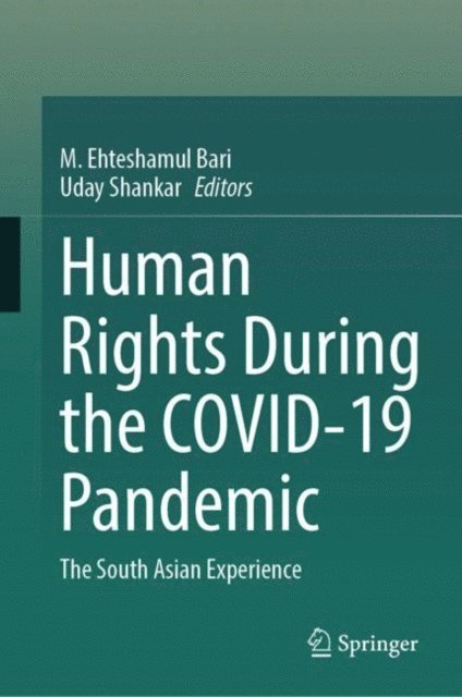 Uday Shankar, M. Ehteshamul Bari - Human Rights During the COVID-19 Pandemic, E-bok. Tillgänglighet: Lägg i varukorg