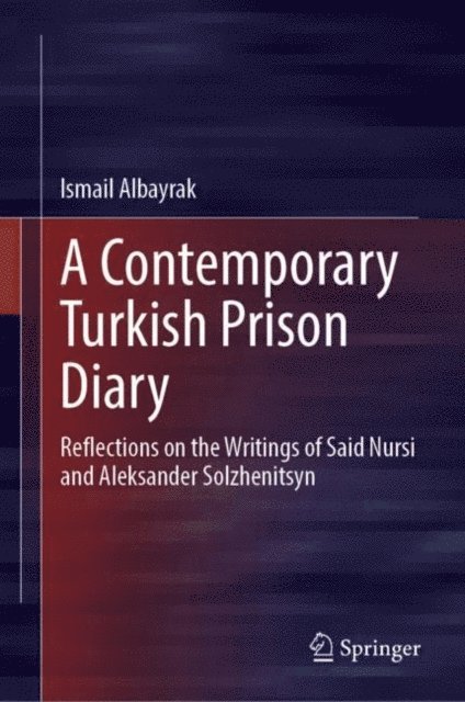 Ismail Albayrak - Contemporary Turkish Prison Diary, E-bok