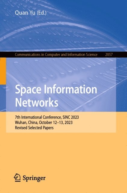 Quan Yu - Space Information Networks, E-bok
