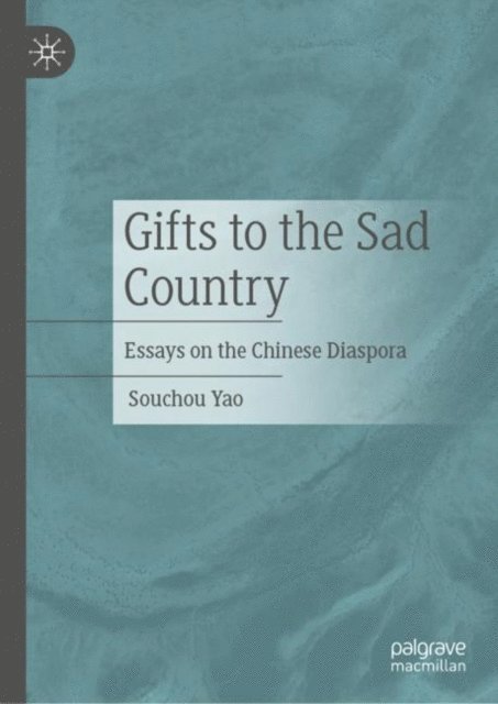 Souchou Yao - Gifts to the Sad Country, E-bok