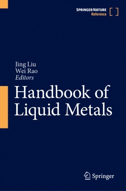 Wei Rao, Jing Liu - Handbook of Liquid Metals, E-bok