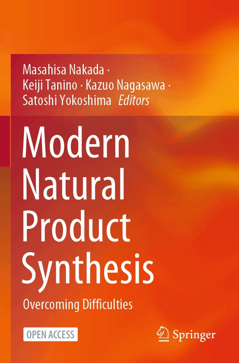 Masahisa Nakada, Keiji Tanino, Kazuo Nagasawa, Satoshi Yokoshima - Modern Natural Product Synthesis, Häftad