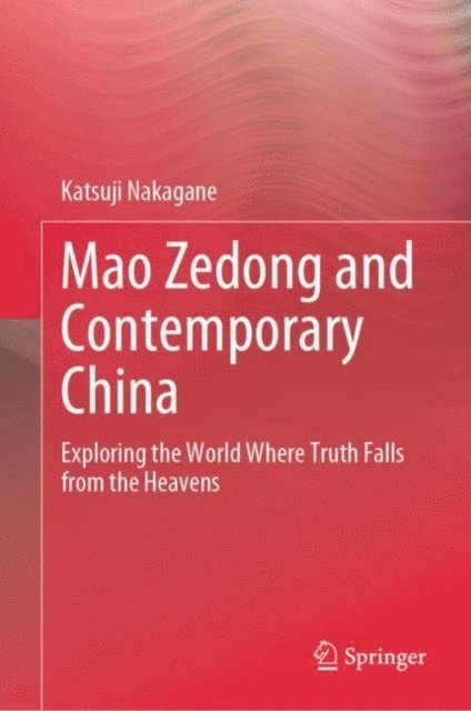 Katsuji Nakagane - Mao Zedong and Contemporary China, E-bok. Tillgänglighet: Lägg i varukorg