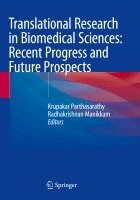 Krupakar Parthasarathy, Radhakrishnan Manikkam - Translational Research in Biomedical Sciences: Recent Progress and Future Prospects, Häftad