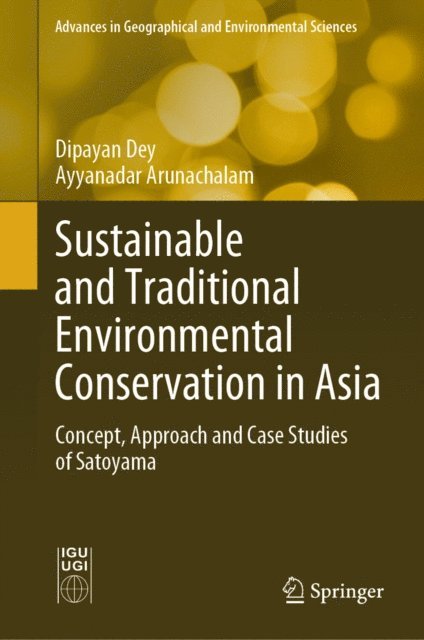 Ayyanadar Arunachalam, Dipayan Dey - Sustainable and Traditional Environmental Conservation in Asia, E-bok